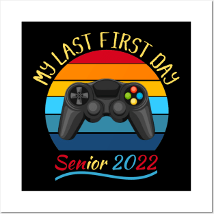 My Last First Day Senior 2022 Class Of Back To School Vintage Video Games Lover Posters and Art